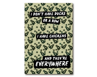 I Have Chickens and They're Everywhere / Funny Cards to send to Friends and Family or for Postcrossing