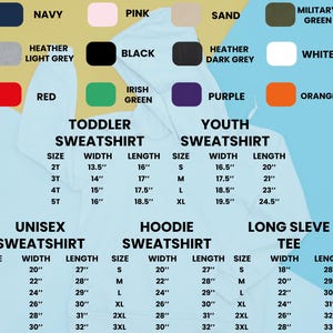 May include: A chart showing different sizes and measurements for toddler, youth, unisex, hoodie, and long sleeve tee sweatshirts. The chart includes size, width, and length measurements in inches.