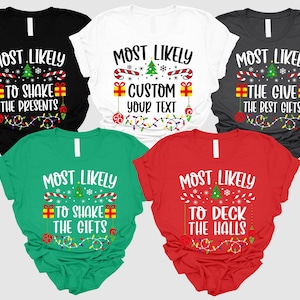 100 Quotes Most Likely to Christmas Shirt, Family Matching Christmas T-Shirts, Funny Christmas Shirt, Christmas Gifts, Family Pajamas
