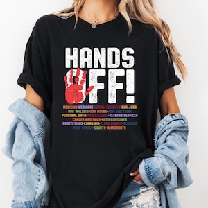 T-shirt de protestation Hands Off, T-shirt sur les droits de l&#39;environnement Comfort Colors®, T-shirt d&#39;activisme politique, T-shirt de sauvegarde des terres publiques, T-shirt pour la liberté d&#39;expression, Medicare