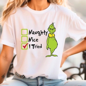 Ich habe versucht, Grinch Shirt, Grinch Liebhaber Shirt, passendes Familien Shirt, Urlaub Shirt, Weihnachtsgeschenk, Geschenk für Frauen Grinch, Weihnachten Grinch Tees
