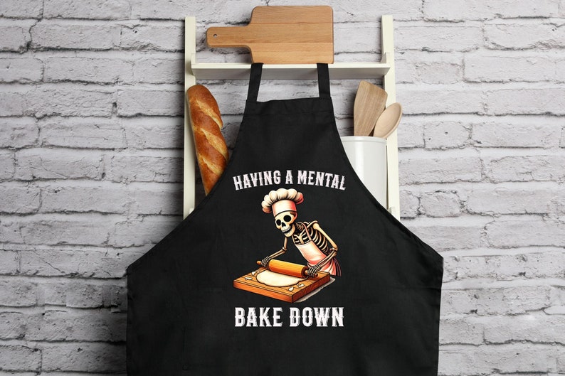 Having A Mental Bake Down Apron, Chef Skeleton Apron, Gift Apron For Man and Woman, Baker Gift, Funny Baking Apron, Cookie Baker Gift, Apron image 1