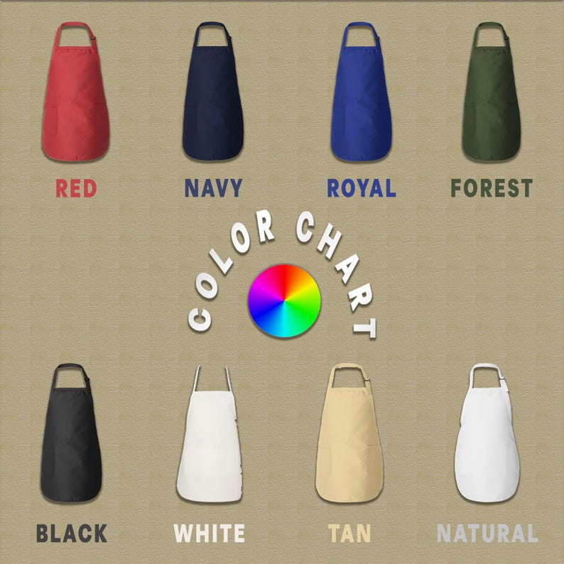 May include: Color chart showing 10 different colors of aprons. The colors are red, navy, royal blue, forest green, black, white, tan, natural, and a rainbow color wheel.