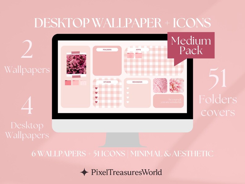 May include: A computer monitor displays a pink desktop wallpaper with icons. The screen shows a floral image, gingham patterns, and various folder covers. Text on the screen reads "Desktop Wallpaper + Icons" and "Medium Pack". The image also includes the text "6 Wallpapers, 51 Icons, Minimal & Aesthetic."