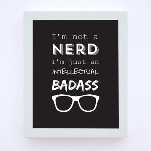 I'm Not a Nerd Wall Art Print image 3