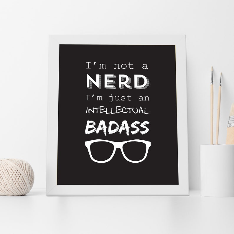 I'm Not a Nerd Wall Art Print image 1