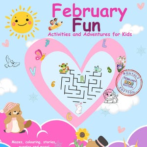 May include: A pink heart-shaped maze with a blue background. The maze has a path leading from the letter "G" to the letter "R". The maze is surrounded by various illustrations, including a sun, a butterfly, a bird, and a groundhog. The text "February Fun" is at the top of the image. The text "Activities and Adventures for Kids" is below the title. The text "Monthly February 2025 Edition" is in a circle at the top right corner of the image. The text "Mazes, colouring, stories, puzzles and more!" is at the bottom left corner of the image. The text "By Roxana C." is at the bottom left corner of the image. The text "Perfect for Ages 3-8" is in a yellow circle at the bottom right corner of the image.