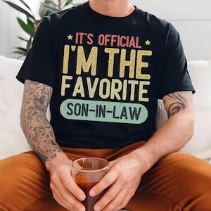 Humorous funny son-in-law t-shirt, gift for son-in-law, Favorite son-in-law vintage tee, Funny family shirt, Sarcastic son-in-law t-shirt