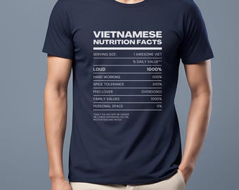 Unique Vietnamese Shirt, Vietnamese Nutritional Facts Label T Shirt, Viet Heritage, Viet Shirt, Vietnamese traits, Funny Vietnamese Shirt