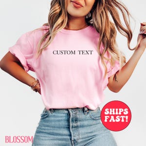 Comfort Colors® Custom Text Shirt, Personalized Shirt, Personalized Name Shirt, Custom Shirt for Women, Gift for Mom, Personalized Gift