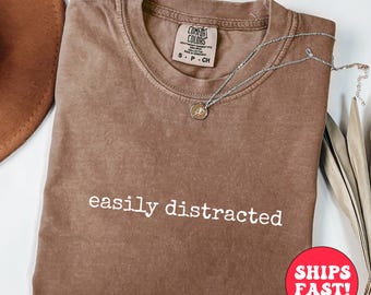 Comfort Colors Funny ADHD Shirt: Sarcastic Humor T-Shirt