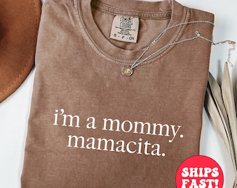 Comfort Colors Mamacita T-Shirt: Funny Reality TV Quote Tee