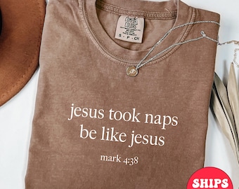 Jesus Took Naps T-Shirt: Christian Apparel, Religious Gift