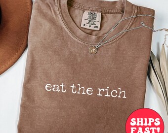 Eat the Rich T-Shirt: Minimalist Socialist Leftist Tee