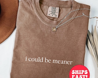 Camiseta "Podría ser más malo": divertida, sarcástica y con colores reconfortantes