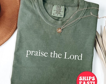 Praise The Lord Shirt: Comfort Colors Christian Tee