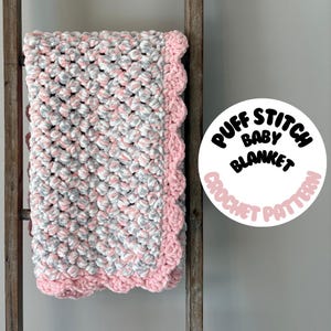 Puff Stitch Baby Blanket PDF Crochet Pattern