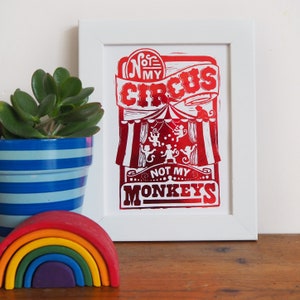 Foil Circus Print, Not My Circus Not My Monkeys, From Linocut. A4 or A5 image 3