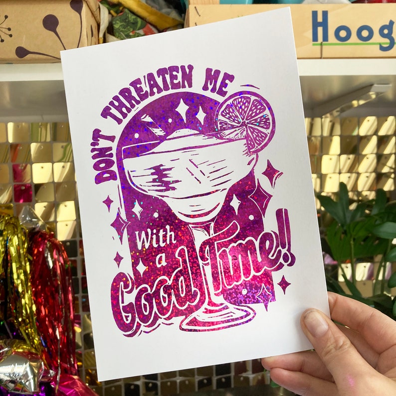 Foil Don't threaten me with a good time margarita Print, From Linocut. Cocktail Print, A5 size or A4 size Pink Sparkle