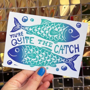 You're Quite the catch Funny Card, Anniversary Card, Valentines card, Congratulations Card, Fish card A6 image 4