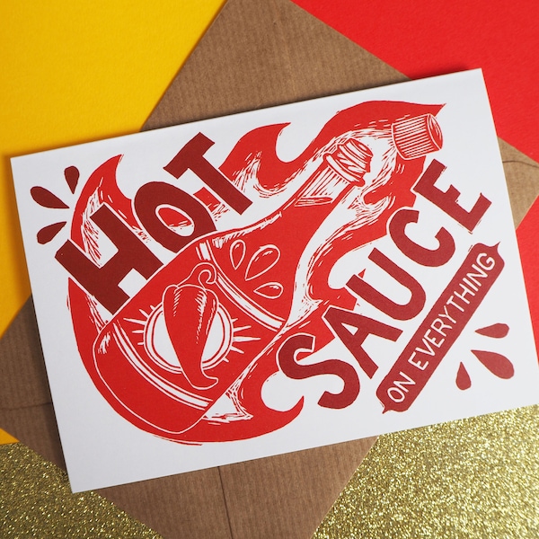 Hot Sauce on Everything Card A6 Size,