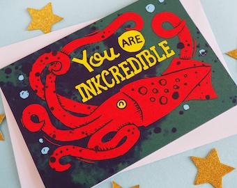 You're Incredible Funny Card, Anniversary Card, Valentines card, Congratulations Card, Octopus Card, Nautical theme, Sea Monster card A6