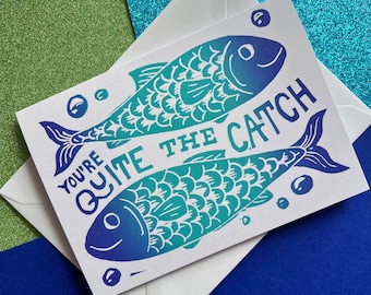 You're Quite the catch Funny Card, Anniversary Card, Valentines card, Congratulations Card, Fish card A6