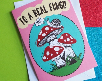 To A Fungi Toadstool and Snail Birthday Card, A6 size, Fathers Day card, Boyfriend Card, Husband Card