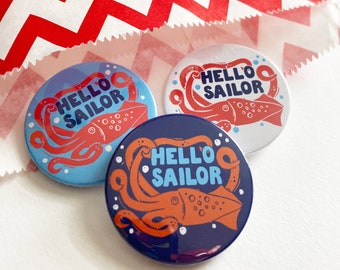 Hello Sailor Nautical badges, Set of badges, lapel pin, Pin badge, party bag fillers, Pirate gift, Kraken Badges, Sailor Style