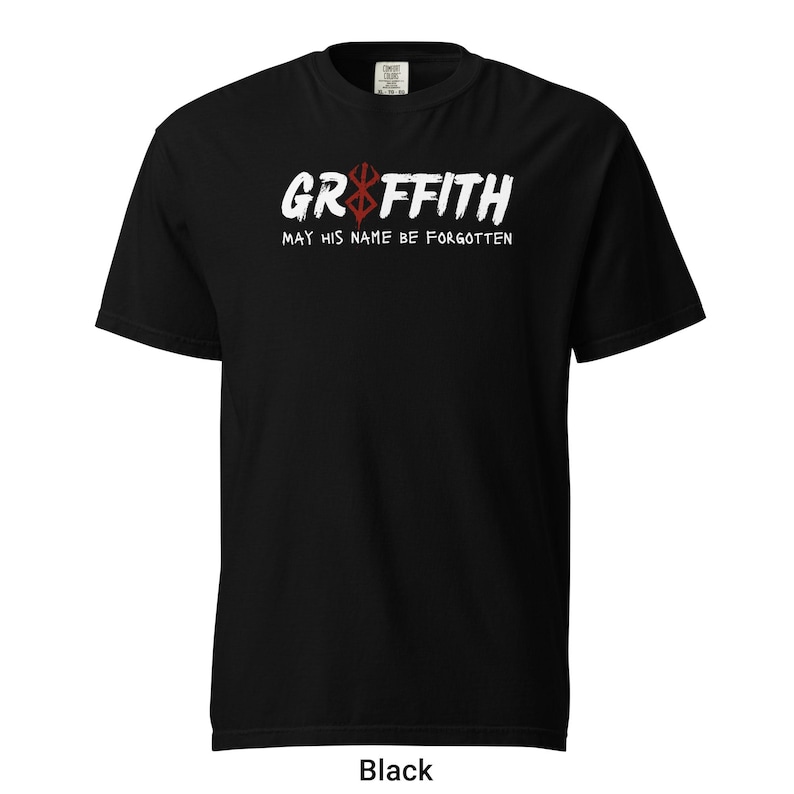 May include: Black t-shirt with a white graphic print that says "Griffith" with a red symbol above the word. The text below the graphic says "May his name be forgotten."