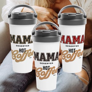 Mamá merece café caliente Taza térmica de acero inoxidable para viajes Taza de regalo para baby shower Taza portátil reutilizable para el Día de la Madre Taza de café aislada para mamá