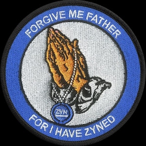 Forgive Me Father for I Have Zyned - Etsy