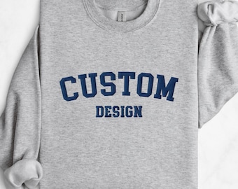 Custom Embroidered Sweatshirt, Personalized Logo Text Crewneck, Custom Text Embroidered Crewneck, Custom Embroidered Christmas Gift