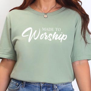 Made To Worship Bible Verse T-Shirt, Psalm 95:1 Scripture Tee, Christian Faith Based Apparel, Gift for Church Worship Leader or Pastor