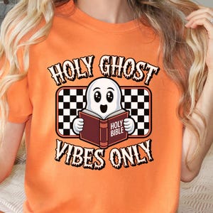 Holy Ghost Vibes Only Comfort Colors T-Shirt, Funny Christian Halloween Shirt, Faith Based Apparel, Fall Gift for Church Friend, Bible Tee