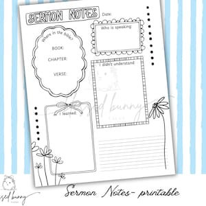 May include: A printable sermon notes page with sections for the book, chapter, verse, who is speaking, what you didn't understand, and what you learned. The page is decorated with flowers and a bunny.