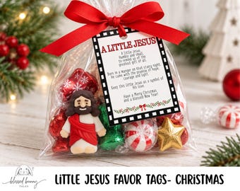 May include: A clear plastic favor bag tied with a red ribbon, containing red and green wrapped candies and a gold star. A white tag features a black border and the text A LITTLE JESUS, followed by a poem about the birth of Jesus.