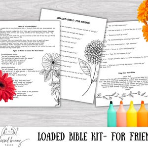 May include: A "Loaded Bible Kit - For Friend" with printed pages, floral illustrations, and colorful highlighters. The kit includes a red gerbera daisy and orange flowers. The text on the pages includes "What is a Loaded Bible?" and "Pray Over Their Bible."