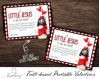 May include: Printable Valentine's Day card with a red and white checkered border. The card features a cartoon image of Jesus with the text "a LITTLE JESUS is all we need!" and a Bible verse from John 3:16. The card also includes the text "JUST ADD JESUS FIGURINES".