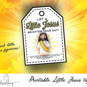 Little Jesus printable tags- Jesus figurine tags- Bible Verse tag- Jesus is the Light