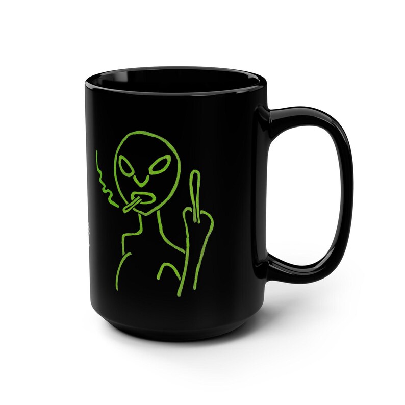 Taza de café con actitud alienígena, Taza de café alienígena, Regalo sarcástico para amantes del café alienígena, Taza de té alienígena divertida, Taza de 444 ml con el dedo medio alienígena imagen 3