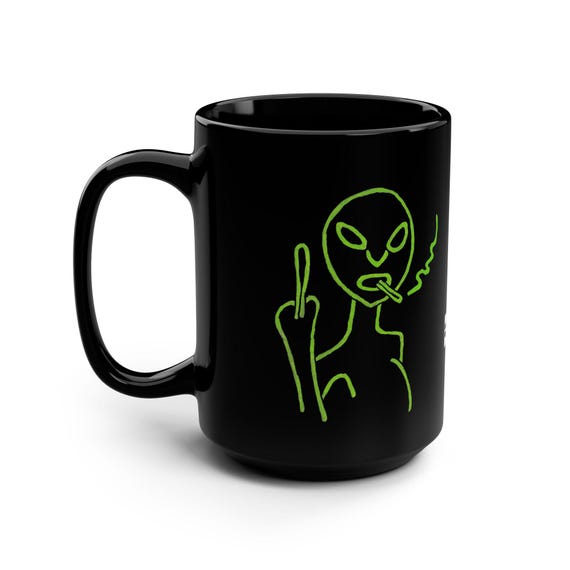 Alien Attitude Coffee Tea Mug, Alien Coffee Mug, Sarcastic Alien Coffee Lover Gift, Funny Alien Tea Cup, 15oz Alien Middle Finger Cup