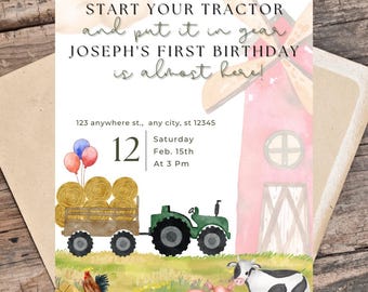 May include: A watercolor illustration of a farm scene with a red barn, a windmill, a tractor pulling a wagon full of hay bales, a cow, a pig, and a rooster. The text on the invitation reads "Start your tractor and put it in gear Joseph's first birthday is almost here!"  123 anywhere st., any city, st 12345 Saturday Feb. 15th At 3 Pm 12