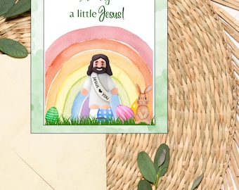 May include: A colorful card with a rainbow, a sun, a cloud, and a cartoon Jesus figure. The card says "Every bunny needs a little Jesus!"