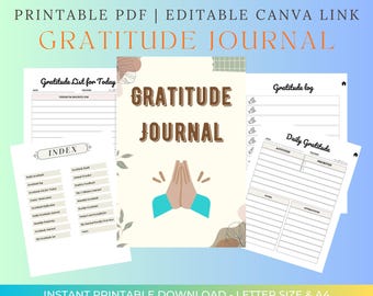 May include: A printable gratitude journal with a cream-colored cover and the title "Gratitude Journal." The image includes various pages for daily gratitude, gratitude lists, and gratitude logs. The text "Printable PDF | Editable Canva Link" is at the top.