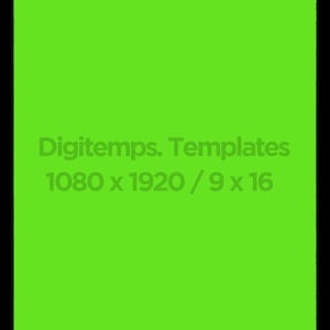 May include: A green square with rounded corners and white text that reads "Digitemps. Templates 1080 x 1920 / 9 x 16".