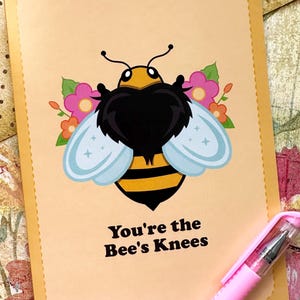 You're the Bee's Knees Greeting Card - Cute Bumblebee Card