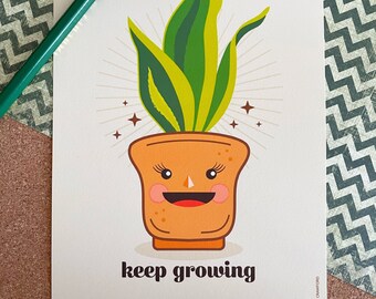 Keep Growing Snake Plant Art Print- Cute Art - Plants - Kawaii