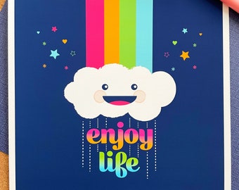 Enjoy Life Rainbow Cloud Art Print - Kawaii - Cute Illustration - Home Decor