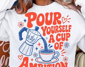 Gieß dir eine Tasse Ehrgeiz ein SVG Retro-Kaffee PNG Lustiges Mokka-Kanne-Zitat Clipart 9 to 5 Dolly Song Grafik Druck Digitaler Download Schneidedatei